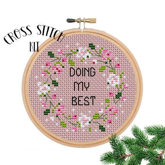 Doing My Best Cross Stitch Kit