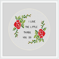 I Love The Little Things You Do Cross Stitch Kit