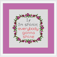 If I'm Shinin, Everybody Gonna Shine. Lizzo. Adult Starter Cross Stitch Kit. Subversive Cross Stitch Kit. Lyric Kit. Music Gift Kit. Juice