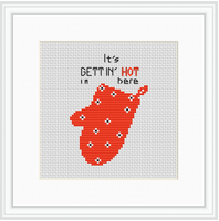 It's Gettin' Hot In Here Cross Stitch Kit. Funny Kitchen Decor Cross Stitch Kit.