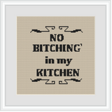 No Bitching' In My Kitchen Cross Stitch Kit. Funny Kitchen Decor Cross Stitch Kit.