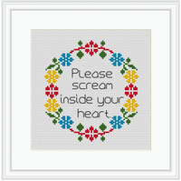 Please Scream Inside Your Heart 2020 Meme Funny Subversive Cross Stitch Kit. Adult Starter Cross Stitch Kit For Beginners. Meme Pattern