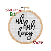 Uh Huh Honey Cross Stitch Kit
