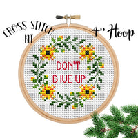 Don't Give Up Cross Stitch Kit