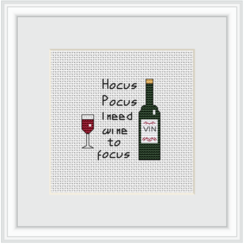 Hocus Pocus I Need Wine To Focus Cross Stitch Kit. – Funny Cross Stitch