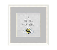 I Ate All Your Bees Cross Stitch Pattern. PDF Pattern.