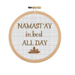 Namast'ay In Bed All Day Cross Stitch Pattern