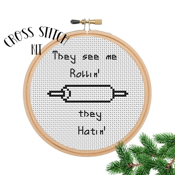 They see me Rollin' they Hatin' Cross Stitch Kit