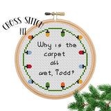 Why is the carpet all wet, Todd? Cross Stitch Kit