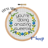 You Are Doing Amazing Sweetie Cross Stitch Kit